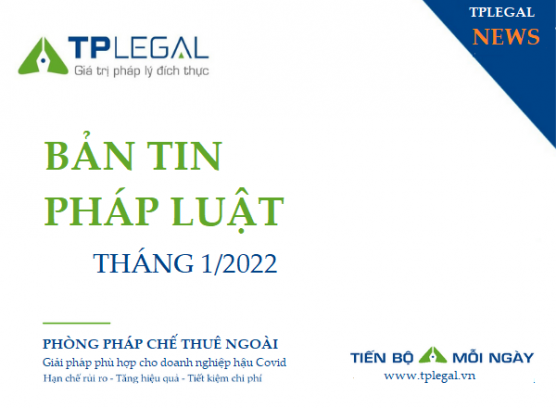 Bản tin pháp luật Tháng 1/2022